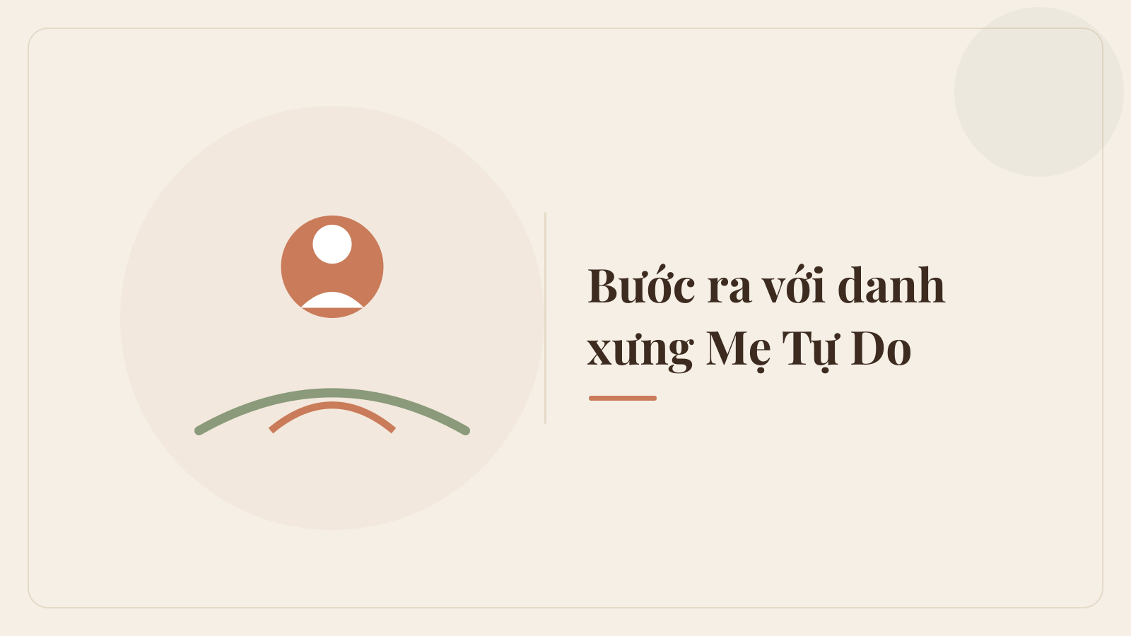 Demo Ngày 14 — Bước ra với danh xưng Mẹ Tự Do