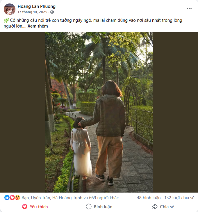 Bài viết Facebook: "Có những câu nói trẻ con tưởng ngây ngô, mà lại chạm đúng nơi sâu nhất trong lòng người lớn." — 671 cảm xúc, 48 bình luận, 132 chia sẻ
